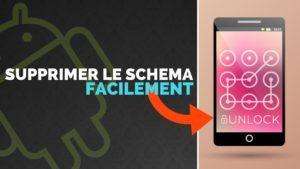 Enlever le schéma Android sans formater
