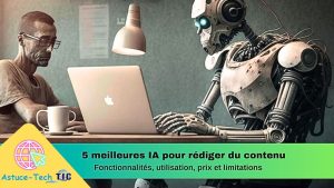 Top 5 sur les meilleurs outils de rédaction I.A 2024