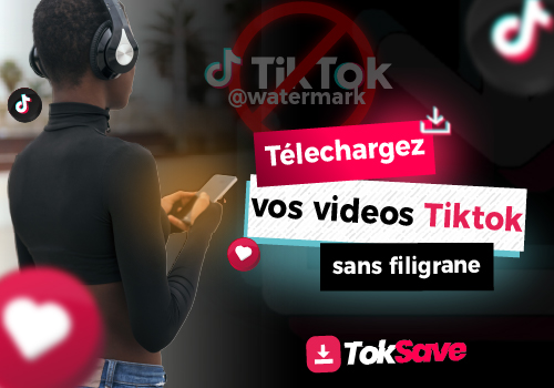 Télécharger vos vidéos tiktok, instagram facebook et youtube sans filigran